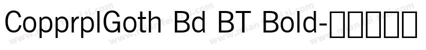 CopprplGoth Bd BT Bold字体转换